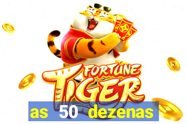 as 50 dezenas melhores de 20 pontos